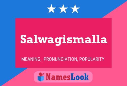 ملصق اسم Salwagismalla