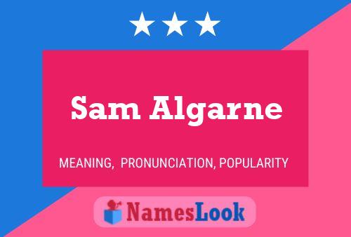 ملصق اسم Sam Algarne