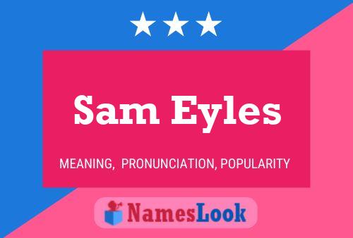 ملصق اسم Sam Eyles