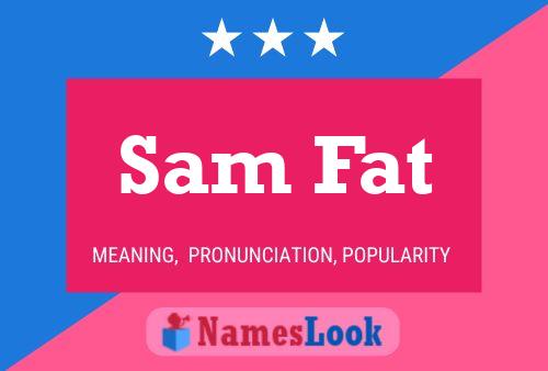 ملصق اسم Sam Fat