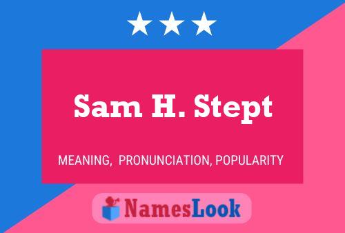 ملصق اسم Sam H. Stept