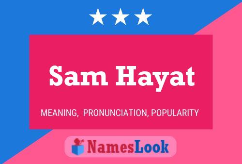 ملصق اسم Sam Hayat