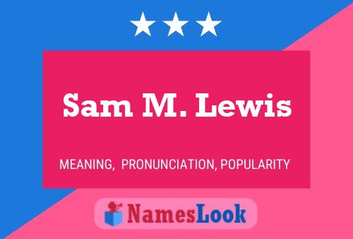 ملصق اسم Sam M. Lewis