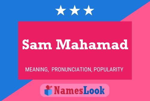 ملصق اسم Sam Mahamad