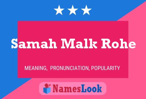 ملصق اسم Samah Malk Rohe