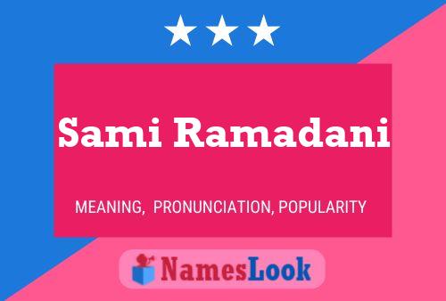 ملصق اسم Sami Ramadani