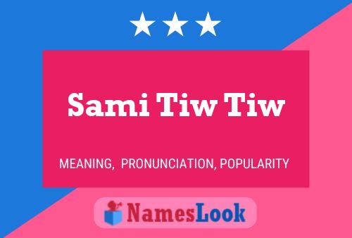 ملصق اسم Sami Tiw Tiw