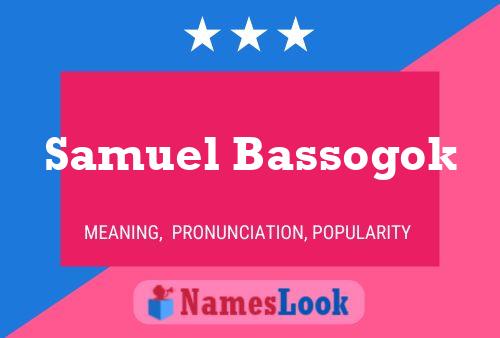 ملصق اسم Samuel Bassogok