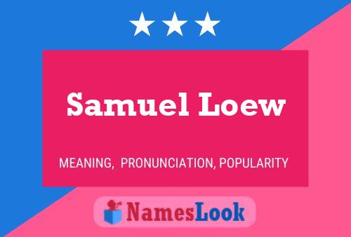 ملصق اسم Samuel Loew