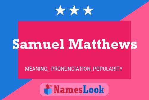 ملصق اسم Samuel Matthews