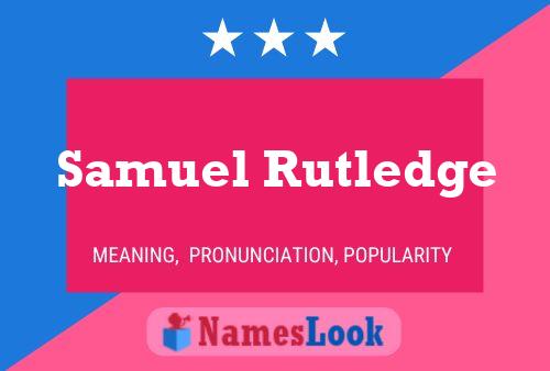 ملصق اسم Samuel Rutledge