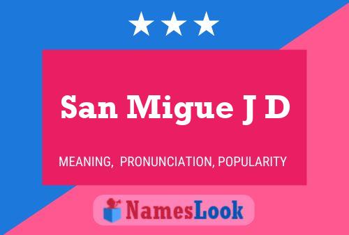 ملصق اسم San Migue J D