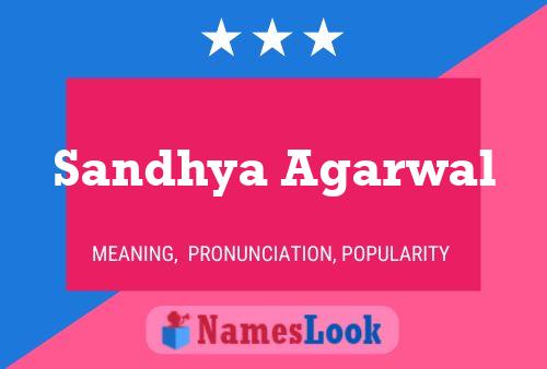 ملصق اسم Sandhya Agarwal