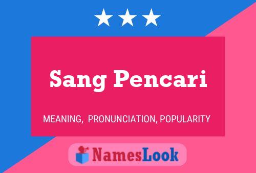 ملصق اسم Sang Pencari