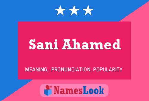 ملصق اسم Sani Ahamed