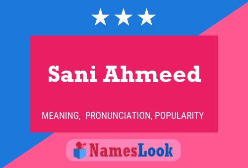 ملصق اسم Sani Ahmeed