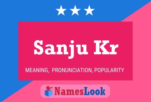 ملصق اسم Sanju Kr