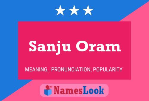 ملصق اسم Sanju Oram