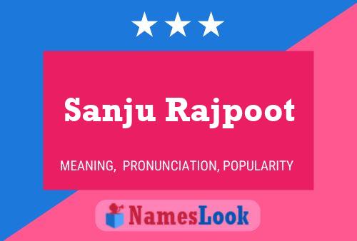 ملصق اسم Sanju Rajpoot