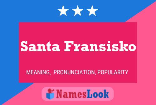 ملصق اسم Santa Fransisko