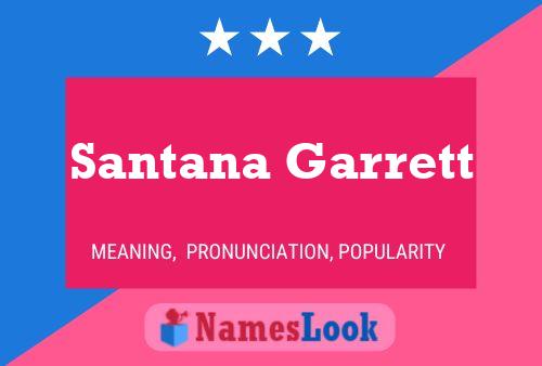 ملصق اسم Santana Garrett