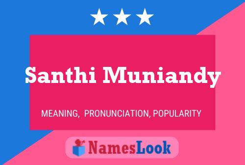 ملصق اسم Santhi Muniandy