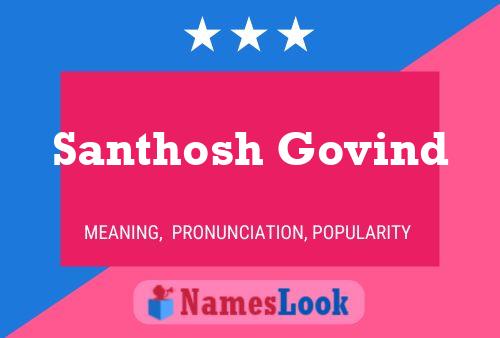 ملصق اسم Santhosh Govind