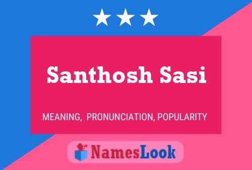 ملصق اسم Santhosh Sasi