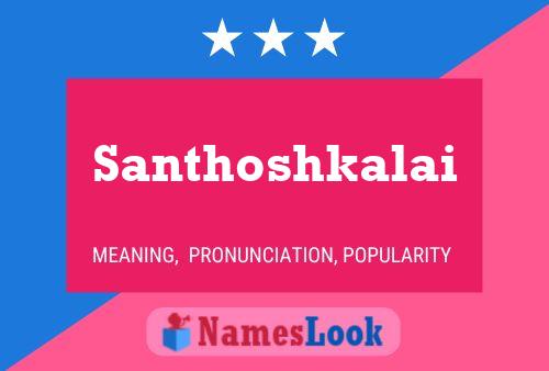 ملصق اسم Santhoshkalai