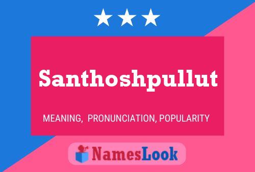 ملصق اسم Santhoshpullut