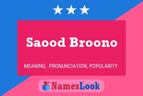 ملصق اسم Saood Broono