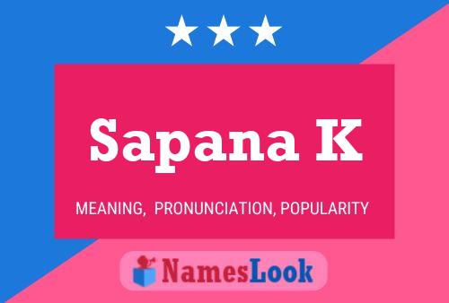 ملصق اسم Sapana K