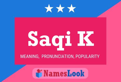 ملصق اسم Saqi K