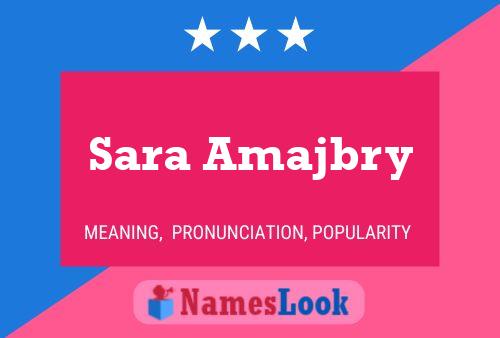 ملصق اسم Sara Amajbry