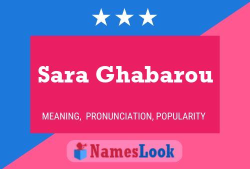 ملصق اسم Sara Ghabarou