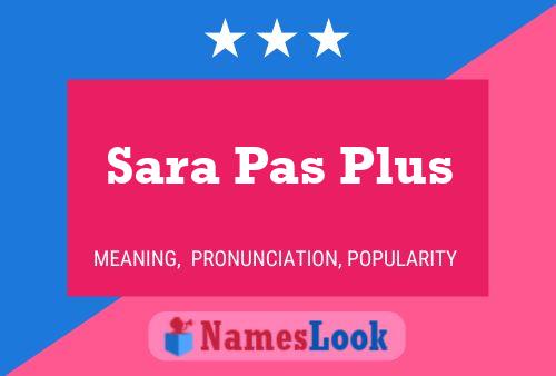 ملصق اسم Sara Pas Plus