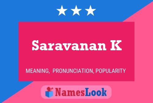 ملصق اسم Saravanan K