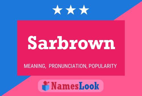 ملصق اسم Sarbrown