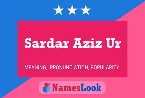 ملصق اسم Sardar Aziz Ur