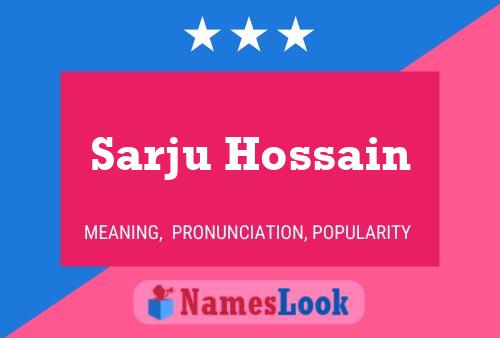 ملصق اسم Sarju Hossain