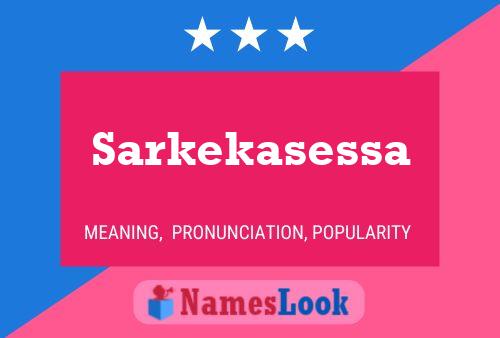 ملصق اسم Sarkekasessa