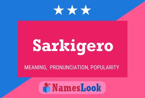 ملصق اسم Sarkigero