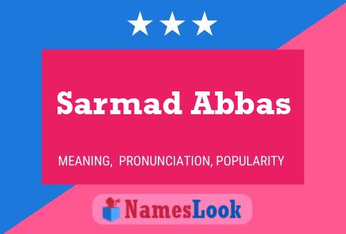 ملصق اسم Sarmad Abbas