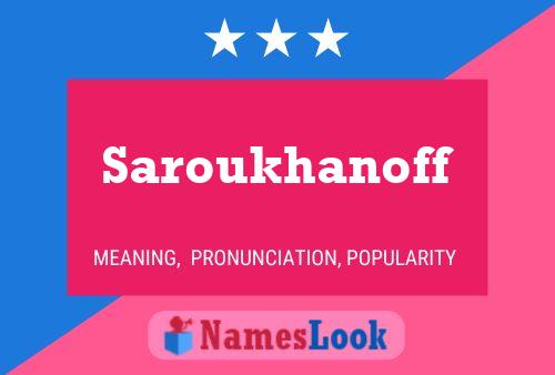 ملصق اسم Saroukhanoff