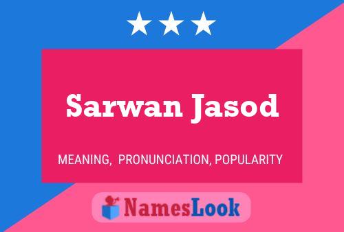 ملصق اسم Sarwan Jasod