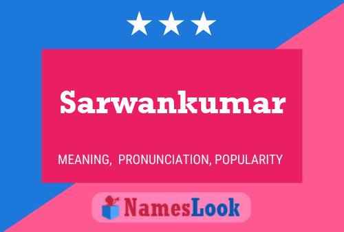 ملصق اسم Sarwankumar