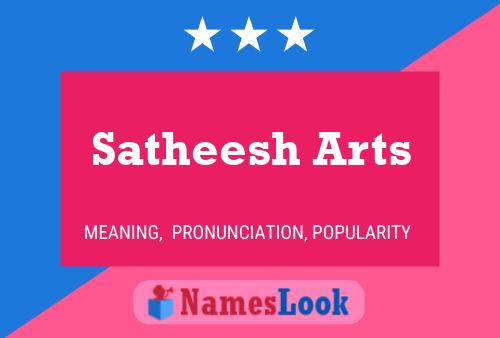 ملصق اسم Satheesh Arts