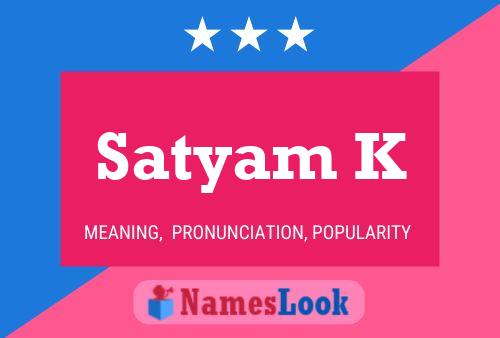 ملصق اسم Satyam K