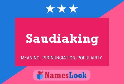 ملصق اسم Saudiaking