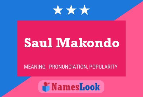 ملصق اسم Saul Makondo